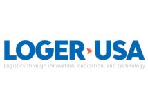 LOGER USA LOGISTICS THROUGH INNOVATION, DEDICATION, AND TECHNOLOGYDEDICATION, AND TECHNOLOGY