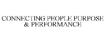 CONNECTING PEOPLE PURPOSE & PERFORMANCE