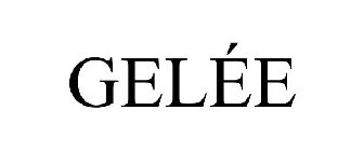 GELÉE