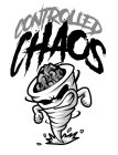 CONTROLLED CHAOS