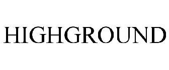 HIGHGROUND
