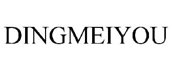 DINGMEIYOU