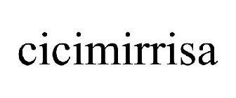CICIMIRRISA