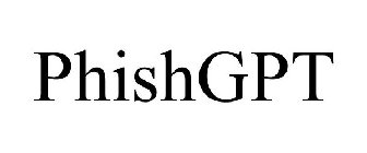 PHISHGPT