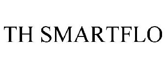 TH SMARTFLO