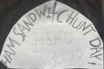 HAM SANDWITCHUNT DAY! H.S.H.D 3.30.23