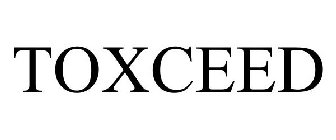 TOXCEED