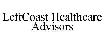LEFTCOAST HEALTHCARE ADVISORS