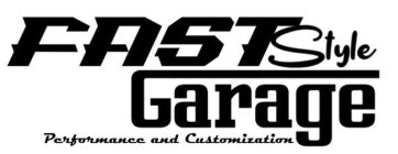 FASTSTYLE GARAGE PERFORMANCE AND CUSTOMIZATION