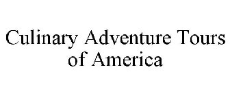 CULINARY ADVENTURE TOURS OF AMERICA