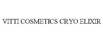 VITTI COSMETICS CRYO ELIXIR