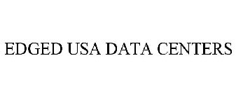 EDGED USA DATA CENTERS