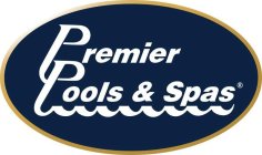 PREMIER POOLS & SPAS