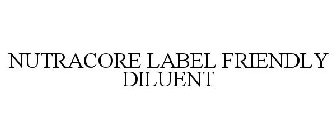 NUTRACORE LABEL FRIENDLY DILUENT