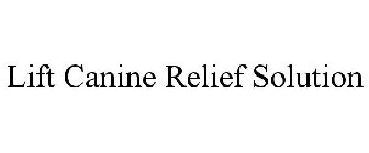 LIFT CANINE RELIEF SOLUTION