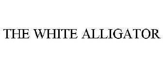 THE WHITE ALLIGATOR