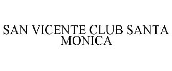 SAN VICENTE CLUB SANTA MONICA