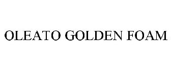 OLEATO GOLDEN FOAM
