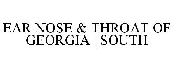 EAR NOSE & THROAT OF GEORGIA | SOUTH