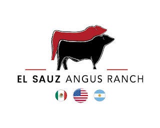 THE WORDING EL SAUZ ANGUS RANCH AND TWO COWS, A MEXICAN FLAG, AN AMERICAN FLAG, AND AN ARGENTINA FLAG.COWS, A MEXICAN FLAG, AN AMERICAN FLAG, AND AN ARGENTINA FLAG.