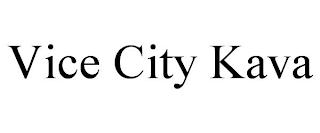 VICE CITY KAVA