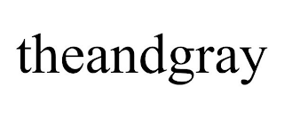 THEANDGRAY