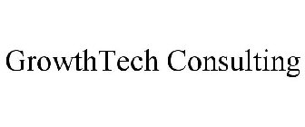 GROWTHTECH CONSULTING