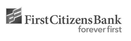 FIRST CITIZENS BANK FOREVER FIRST