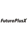 FUTUREPLUSX