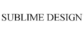 SUBLIME DESIGN