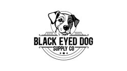 BLACK EYED DOG SUPPLY CO ESTD 2023