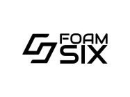 FOAM SIX