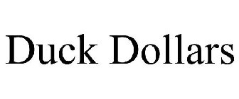 DUCK DOLLARS