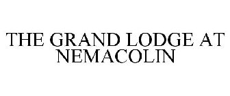 THE GRAND LODGE AT NEMACOLIN