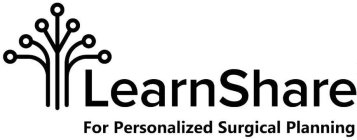LEARNSHARE FOR PERSONALIZED SURGICAL PLANNING