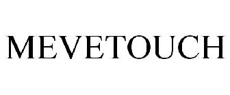 MEVETOUCH