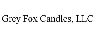 GREY FOX CANDLES, LLC