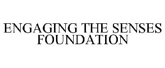 ENGAGING THE SENSES FOUNDATION