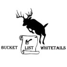 BUCKET LIST WHITETAILS