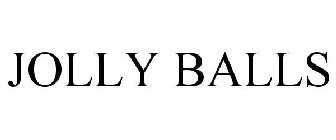 JOLLY BALLS