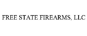 FREE STATE FIREARMS, LLC