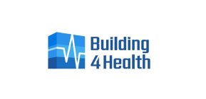 BUILDING 4 HEALTH