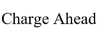 CHARGE AHEAD
