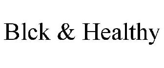 BLCK & HEALTHY