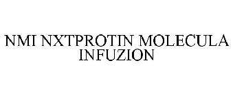 NMI NXTPROTIN MOLECULA INFUZION