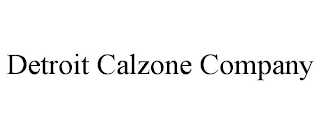 DETROIT CALZONE COMPANY