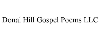 DONAL HILL GOSPEL POEMS LLC