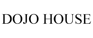 DOJOHOUSE