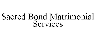 SACRED BOND MATRIMONIAL SERVICES