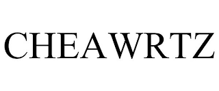 CHEAWRTZ